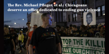 The Rev. Michael Pfleger, et al.: Chicagoans deserve an office dedicated to ending gun violence