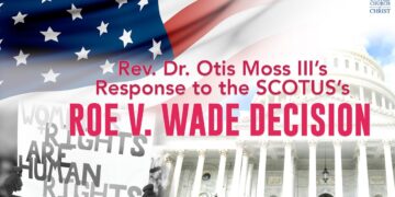 Rev. Dr. Otis Moss III’s Response to the SCOTUS