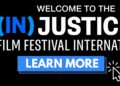 (In)Justice For All Film Festival International – Film Screening and Filmmaker Panel Discussion October 27-29, 2022